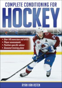 Complete Conditioning For Hockey by Ryan Van Asten